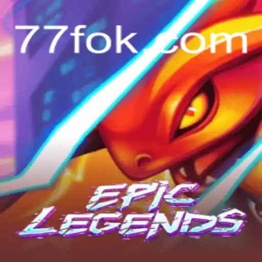 Descubra o Mundo de EpicLegends e a Emoção de 77F.bet